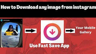 How to download any image from instagram  🔥  🔥  🔥  🔥  🔥  🔥 use only one app Fast Save in hindi screenshot 1