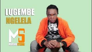 Lugembe ngelela Nzugi 0742623035 PRD BY MBASHA STUDIO