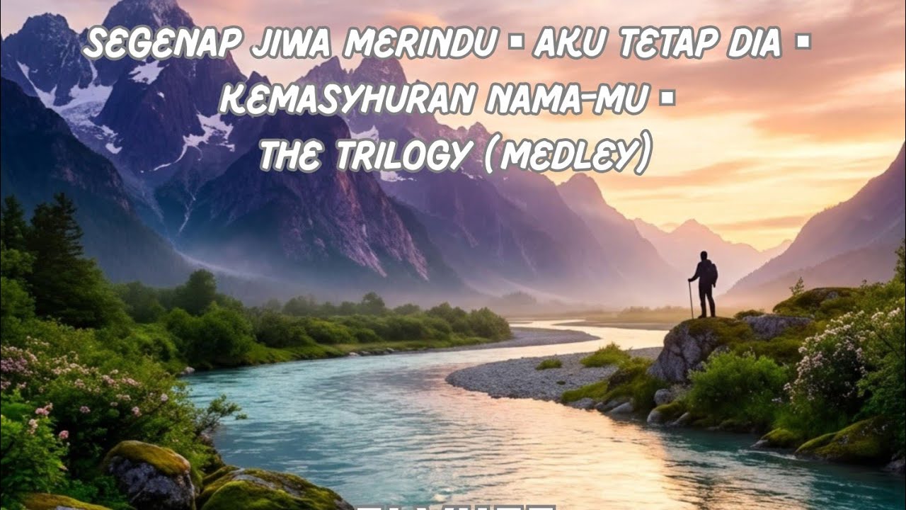 TRILOGI: Segenap Jiwa Merindu - (Official Music Video)