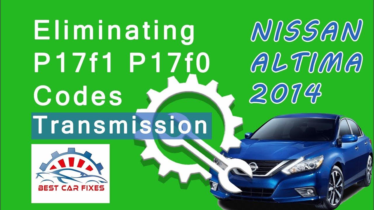2014 Nissan Altima Transmission Judder Code P17F1 P17F0 Repair How to