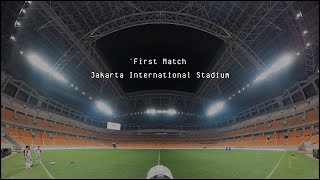 POV Football Photography - First Match Jakarta International Stadium