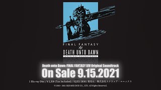 Death Unto Dawn: FINAL FANTASY XIV Original Soundtrack - ダイジェストPV