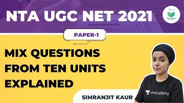 NTA UGC NET 2021 | Mix Questions from Ten Units Explained | by Simranjit Kaur