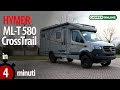 Hymer ML-T 580 CrossTrail 4x4: connotazione off-road ed elevata autonomia energetica
