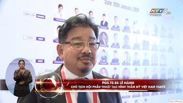 NPnews-HTV9 l Hội nghị Thẩm mỹ Quốc tế VSAPS - DEMIRE 2020 nâng cao nhận thức về thẩm mỹ an toàn