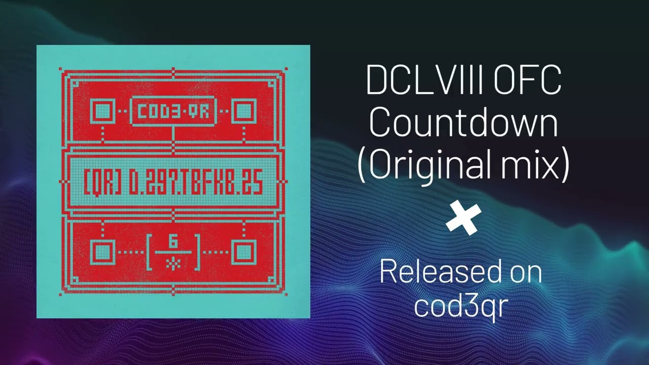 Guarda DCLVIII OFC - Countdown (Original mix) / Cod3qr (Laurent Garnier label) su YouTube Guarda DCLVIII OFC - Countdown (Original mix) / Cod3qr (Laurent Garnier label) su YouTube