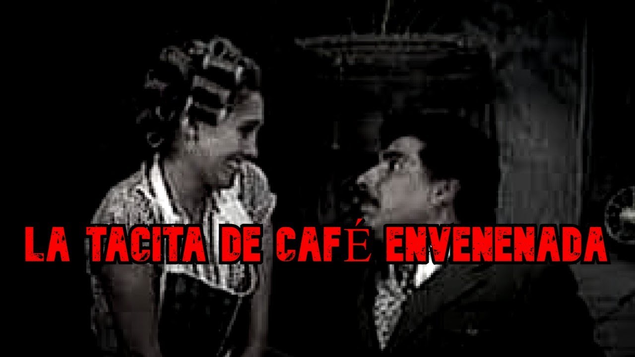 Creepypasta del Chavo del 8 - La Tacita de Café Envenenada