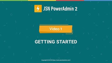 JSN PowerAdmin 2 Tutorials - Video 1: Getting Started