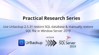 Use Urbackup 2.5.31 restore SQL database & manually restore SQL file in Window Server 2019