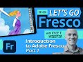 Allons fresco avec kyle t webster introduction  adobe fresco pt 1  adobe creative cloud