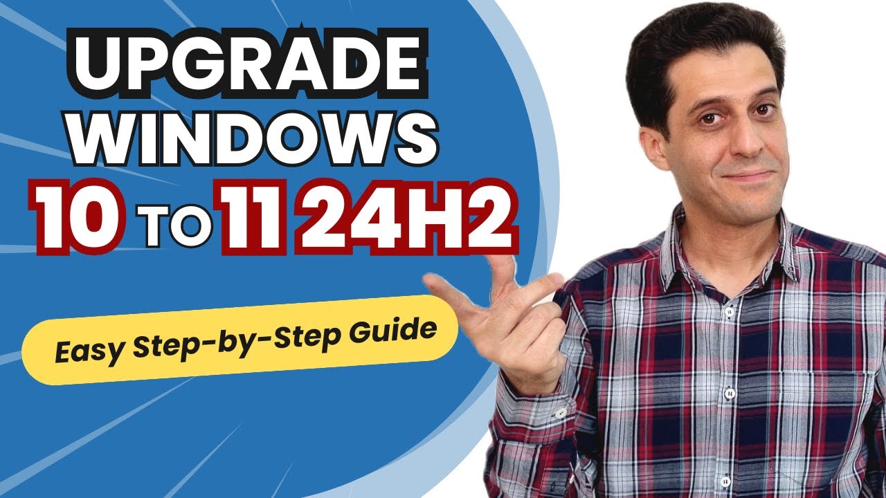 How to Upgrade Windows 10 to 11 Version 24H2 on Supported PCs - YouTube