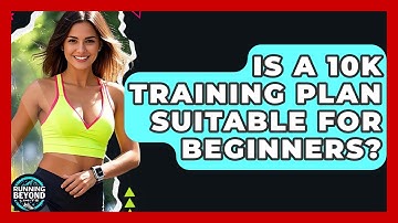 Is A 10k Training Plan Suitable For Beginners? - Running Beyond Limits