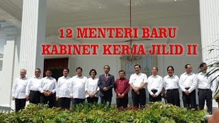 12 Menteri Baru Reshuffle kabinet jokowi jilid 2 - Anies Baswedan & Rizal Ramli terlempar