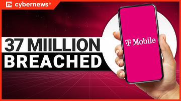 T-Mobile Breach : 37 MILLION Customers Compromised | cybernews.com