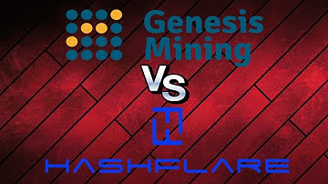 GENESIS VS HASHFLARE - WHAT