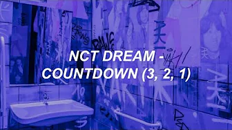 NCT DREAM 엔시티 드림 - 'Countdown (3, 2, 1)' Easy Lyrics NCT DREAM 엔시티 드림 - 'Countdown (3, 2, 1)' Easy Lyrics