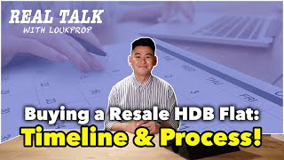 TIMELINE and Process When You Buy a Resale HDB Flat in Singapore! | Real Talk with LoukProp! Ep 10 screenshot 5