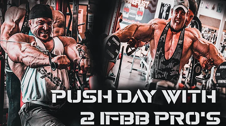 PUSH DAY WITH TWO IFBB PRO's: Reps/Sets/Exerci... ...
