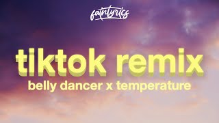 Bananza (Belly Dancer) x Temperature (TikTok Remix) \