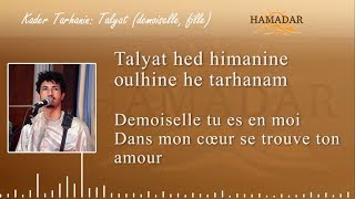 #SahelLyrics Kader Tarhanin : Talyat (demoiselle)