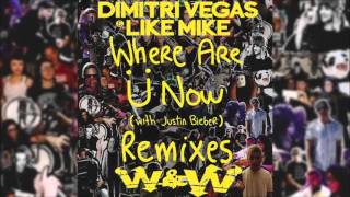 Skrillex and Diplo - "Where Are Ü Now" with Justin Bieber ( Dimitri Vegas & Like Mike vs W&W Remix )