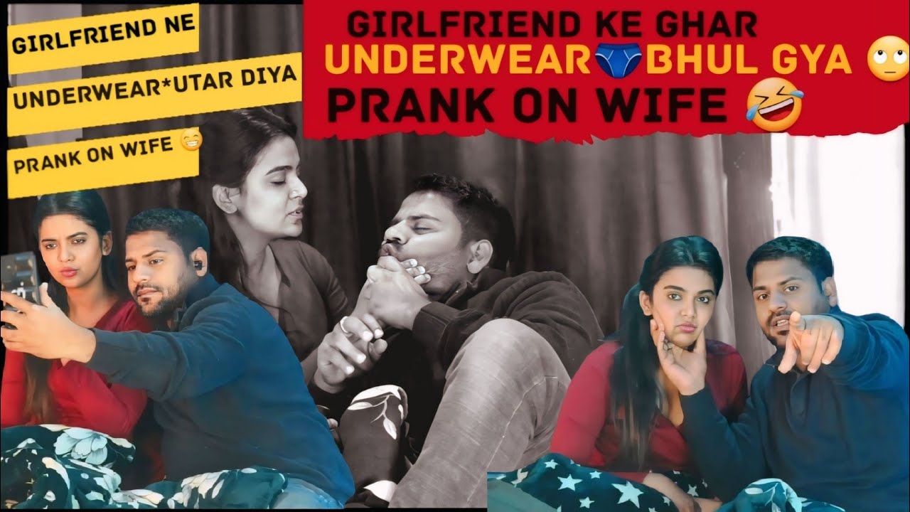 Girlfriend💁‍♀️ NE *UNDERWEAR*🩲||utar liya|| prabk on wife🤣|| PRANK GONE WRONG || @Kismatprank
