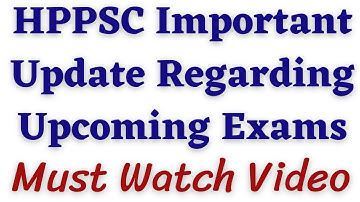 HPPSC 2 Important Notification Regarding Upcoming Exams 2023 !! HAS Admit Card 2023 & Exam Schedule