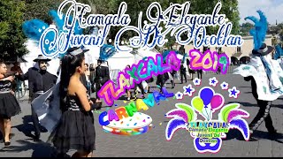 Carnaval Tlaxcala 2019 camada elegancia juvenil de Ocotlan