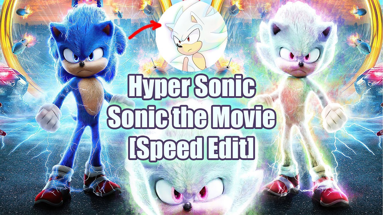 Hyper Sonic in Sonic Movie 2 (2022)