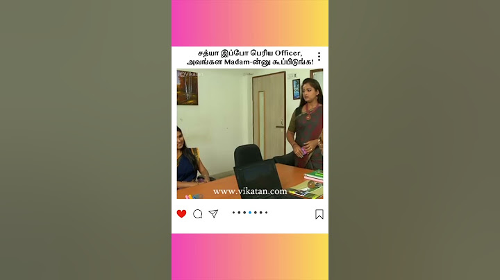 Deivamagal | சத்யா இப்போ பெரிய Officer, அவங்கள Madam-ன்னு கூப்பிடுங்க! | தெய்வமகள்