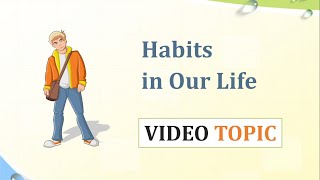 Привычки В Нашей Жизни - Habits In Our Life (Топик По Английскому)