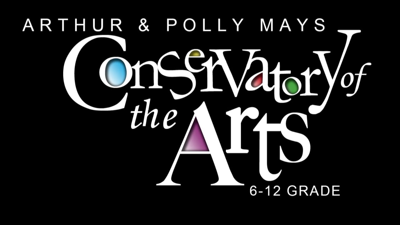 Arthur & Polly Mays Conservatory of the Arts YouTube