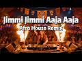 Jimmi Jimmi Aaja Aaja Afro House Remix 🔥