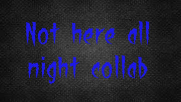 [SFM/ FNAF COLLAB MAP] Not here all night  [OPEN] [12/22 TAKEN] [12/22 DONE]