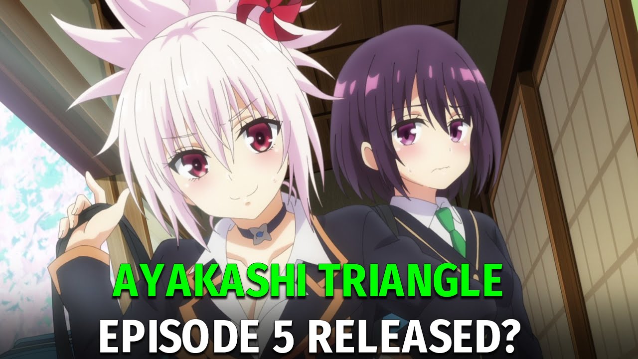 AYAKASHI TRIANGLE EPISODE 5 RELEASE DATE - YouTube