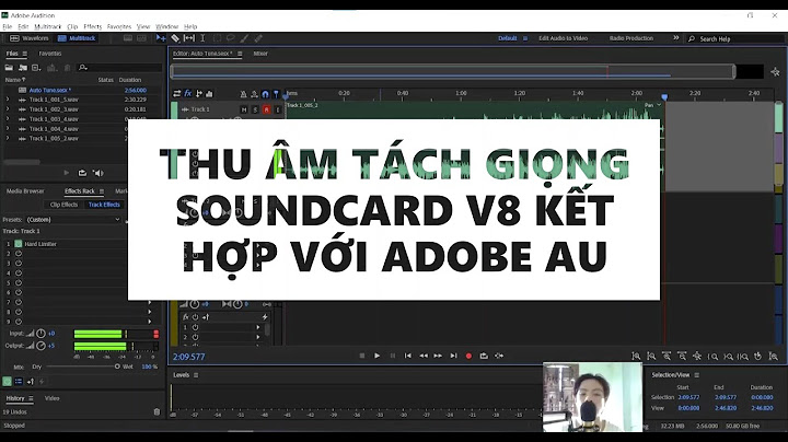 Hướng dẫn dùng adobe audition cc kết hợp sound card