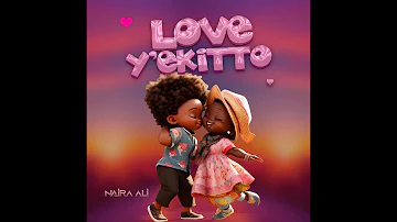Love Yekitto  Naira Ali (Lyrics Video)