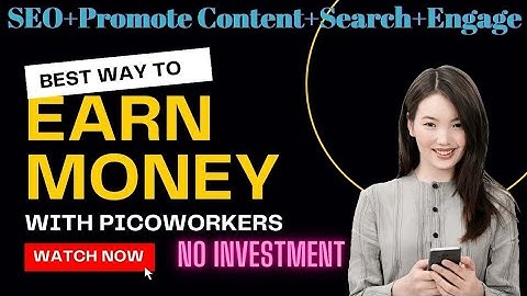 Make Money Online By Doing Small And Easy Online Jobs || PicoWorker SEO+Search+Engage Task