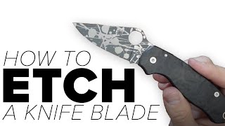 How to Etch your Knife  easy customization of the Spyderco Para 3