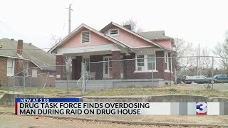Drug task force finds overdosing man during raid on drug house