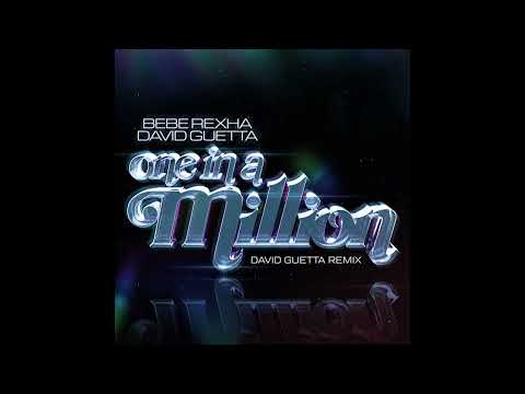 Bebe Rexha x David Guetta - One In A Million