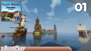 Project Ultimate: Reloaded w/ cScot : Ep 01 – Getting Started