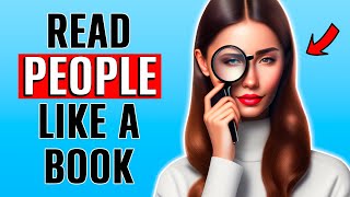 How to Read Body Language and Decode People&#39;s Hidden Intentions