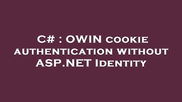 C# : OWIN cookie authentication without ASP.NET Identity