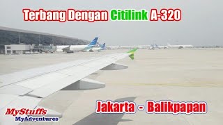 Citilink | Terbang Dengan Citilink A-320 Jakarta - Balikpapan