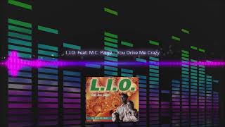 L.I.O. Feat. M.C. Paige - You Drive Me Crazy