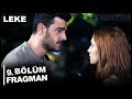 LEKE 9.BÖLÜM FRAGMAN ANALİZ/YORUM