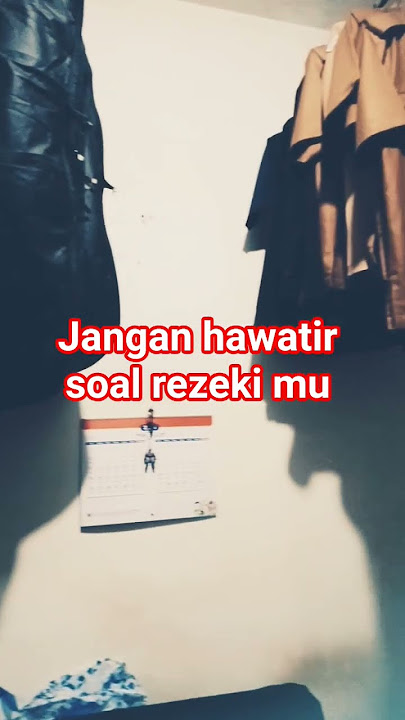 jangan hawatir soal rezeki mu #katakatahikmahpendek #katahatimotivasi #videoshort