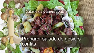 Préparer salade de gésiers confits