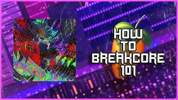 HOW TO (not) BREAKCORE 101 [genre shenanigans]